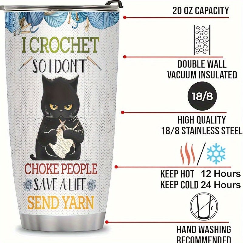 Cat Shop Boys - 20oz Stainless Steel Insulated Tumbler - 'I Crochet So I Don't Choke People, Save A Life, Send Yarn' Design | Rust - Proof & Detachable Cover | Ideal Gift for Family & Friends