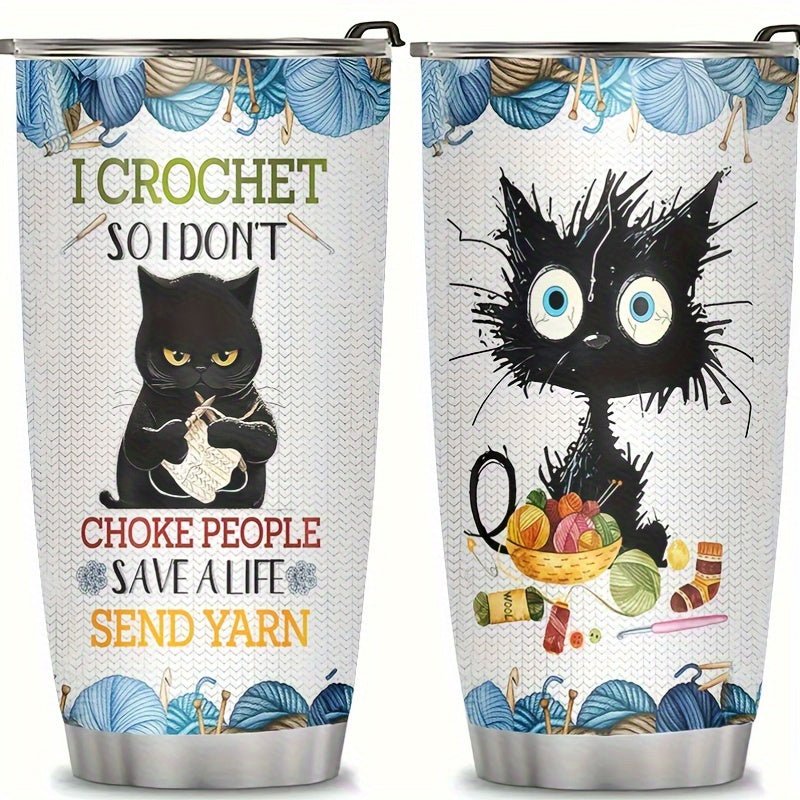 Cat Shop Boys - 20oz Stainless Steel Insulated Tumbler - 'I Crochet So I Don't Choke People, Save A Life, Send Yarn' Design | Rust - Proof & Detachable Cover | Ideal Gift for Family & Friends